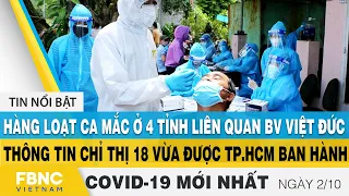 Tin tức Covid-19 mới nhất hôm nay 2/10 | Dich Virus Corona Việt. Nam hôm nay | FBNC