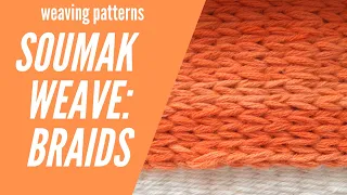 Soumak Weave | Weaving Patterns for Beginners