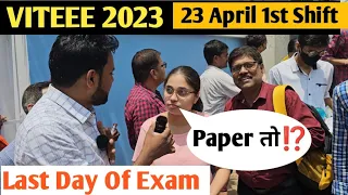 VITEEE EXAM 2023 || 23 April 1st Shift || Last Day Of Exam Students Review 🔥😱