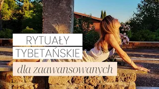 Rytuały Tybetańskie dla Zaawansowanych | Aga Yoga Praktyka