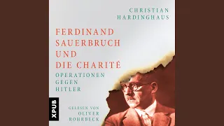 Kapitel 6.2 - Ferdinand Sauerbruch und die Charité