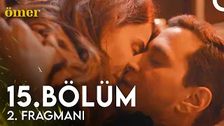 Ömer 15. Bölüm 2. Fragmanı | İlk Gecemizde Buradayız!