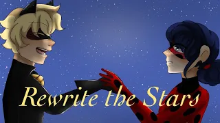 Rewrite the Stars- Miraculous LadyNoir Animatic (s.3)