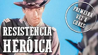 Resistência Heróica | COLORIDO | Melhor Filme de Faroeste | Português