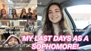 MY LAST DAYS AS A SOPHOMORE | finals, friends, getting my license, my brother's graduation & more!