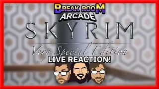 Skyrim Very Special Edition LIVE REACTION! | Break Room Arcade