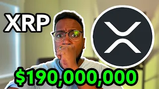 RIPPLE XRP || $190,000,000! WHAT IS HAPPENING!? MUST WATCH RIPPLE NEWS! 🔥🔥🔥