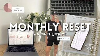APRIL MONTHLY RESET | budget with me, goal setting + monthly reflection 💰📝