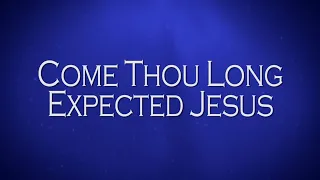 Come Thou Long Expected Jesus - Red Mountain Church