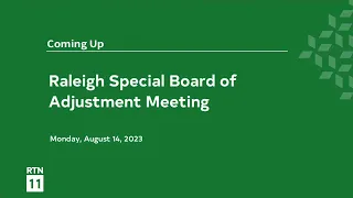 Raleigh Special Board of Adjustment - August 14, 2023