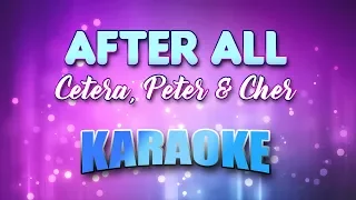 Cetera, Peter & Cher - (Duet) After All (Karaoke & Lyrics)