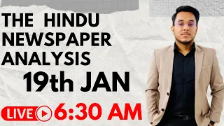 The Hindu Newspaper Editorial Analysis 19th Jan 2022 | Current Affairs | UPSC CSE |