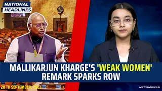 National Headlines: Mallikarjun Kharge's 'Weak Women' Remark Sparks Row | PM Modi | Reservation Bill