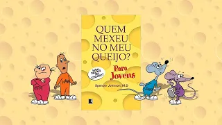 Áudio Book - Quem mexeu no meu queijo?