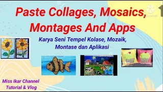 Paste Collages,  Mosaics,  Montages, And App II Kolase,  Mozaik, Montase dan Aplikasi