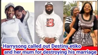 "How can U take advice from someone whose mother is with her 6th husband"-Harrysong to Destiny & mum