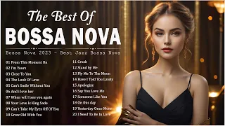 Bossa Nova Songs Compilation For Relaxing 🎉 Top 30 Bossa Nova Covers 2024 💎 Bossa Nova Best Songs