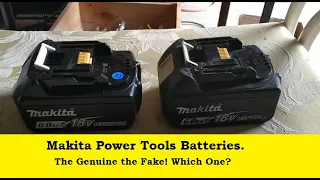 Makita Power Tool Batteries, The Genuine, the Fake.