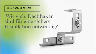 Photovoltaik Planung - wie viele Dachhaken sind für eine sichere Installation notwendig ?!