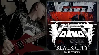 VOIVOD - "Black City" | Bass Cover