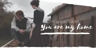 Jamie & Claire | You are my home