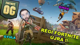 VISSZATÉR a RÉGI FORTNITE ! | w/ Kinga és Gyula - FORTNITE OG gameplay