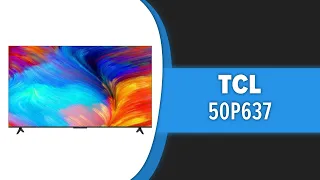 Телевизор TCL 50P637