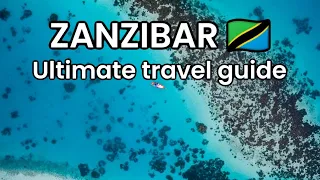 Zanzibar Tanzania 🇹🇿 EVERYTHING you need to know | Zanzibar travel tips