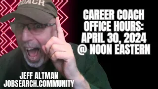 Career Coach Office Hours: April 30 2024