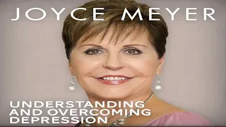 Managing Your Emotions (Understanding and Overcoming Depression) - Joyce Meyer 2023🍀