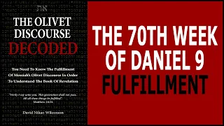 70th Week Of Daniel 9 Prophecy Fulfillment