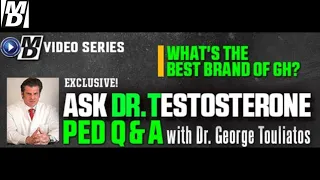 "What's the Best Brand of GH?" Ask Dr Testosterone E 210