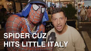 Spider Cuz Hits Little Italy - Sidetalk