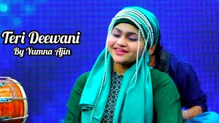 Teri Deewani Cover By Yumna Ajin