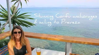 30. YOU MUST COME HERE!! Perfection | Corfu to Preveza | Sailing the Greek Islands