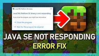 Java SE Binary Is Not Responding Error Fix - Minecraft