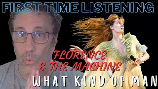 Florence + The Machine What Kind Of Man Reaction