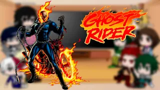 MHA react to Ghost Rider 💀🔥