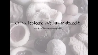 O Du Leckere Weihnachtszeit - Ein Weihnachtsgedicht