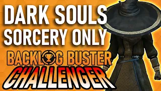 Can You Beat Dark Souls Using Only Sorcery?