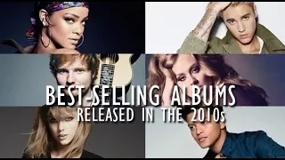 Best-selling Albums Released in the 2010s