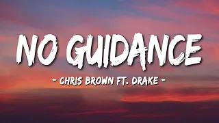 Chris Brown ft. Drake - No Guidance  (Lyrics)