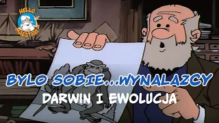 Byli sobie wynalazcy... 15 Darwin i ewolucja