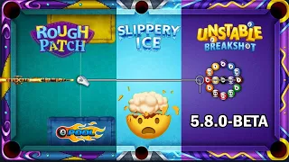 8 Ball Pool New 3 tables 😍 Slippery ice And Rough Patch And Unstable Breakshot Version- 5.8.0-BETA