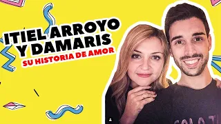 ITIEL ARROYO Y DAMARIS, SU HISTORIA DE AMOR - SÍ VALE ESPERAR