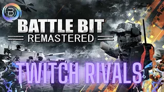 🔴LIVE🔴 Battle Bit Remastered Twitch Rivals!