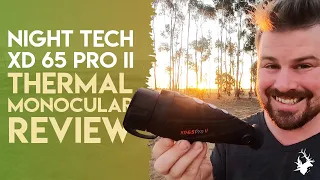 Night Tech XD 65 Pro II Thermal Monocular Review, Unboxing & Demonstration