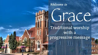 Grace Lutheran Church, ELCA, Service May 28, 2017