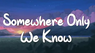 Somewhere Only We Know - Keane (Lyrics) || Ed Sheeran, Rosa Linn (Mix Lyrics)