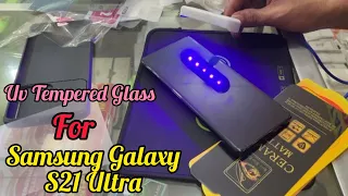 Samsung Galxy  S21 Ultra Uv Tempered Glass | Best Screen Protector | How to apply